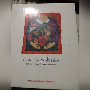 A cause for celebration, holiday recipes for every occasion cookbook.